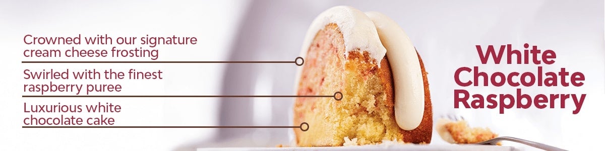 Luxurious white chocolate cake, Swirled with the finest raspberry puree, Crowned with our signature cream cheese frosting Luxurious white chocolate cake, Swirled with the finest raspberry puree, Crowned with our signature cream cheese frosting